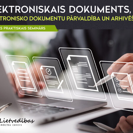 Elektroniskie dokumenti, elektronisko dokumentu pārvaldība un arhivēšana