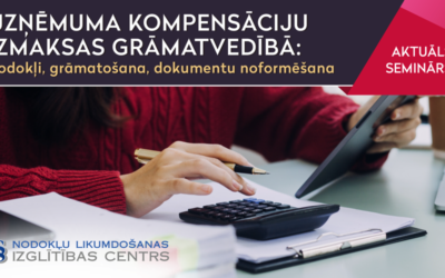 Uzņēmuma kompensāciju izmaksas grāmatvedībā: nodokļi, grāmatošana, dokumentu noformēšana.