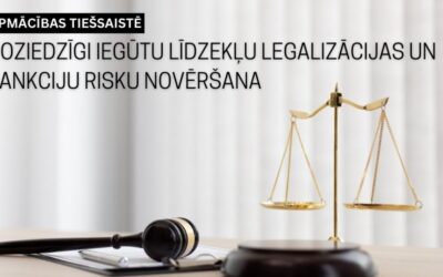 Noziedzīgi iegūtu līdzekļu legalizācijas un sankciju risku novēršana.