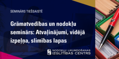 Grāmatvedības un nodokļu seminārs: Atvaļinājumi, vidējā izpeļņa, slimības lapas