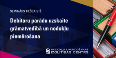 Debitoru parādu uzskaite grāmatvedībā un nodokļu piemērošana