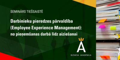 Darbinieku pieredzes pārvaldība (Employee Experience Management): no pieņemšanas darbā līdz aiziešanai