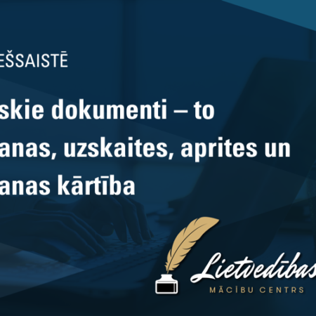 Elektroniskie dokumenti – to izstrādāšanas, uzskaites, aprites un saglabāšanas kārtība