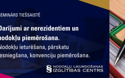 Darījumi ar nerezidentiem un nodokļu piemērošana. Nodokļu ieturēšana, pārskatu iesniegšana, konvenciju piemērošana.