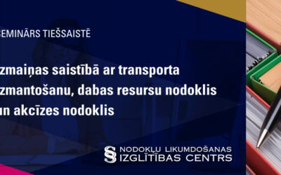 Izmaiņas saistībā ar transporta izmantošanu, dabas resursu nodoklis un akcīzes nodoklis