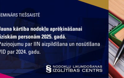 Jauna kārtība nodokļu aprēķināšanai fiziskām personām 2025. gadā. Paziņojumu par IIN aizpildīšana un nosūtīšana VID par 2024. gadu.