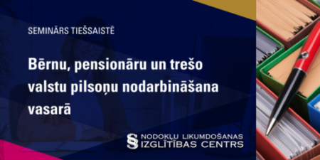 Bērnu, pensionāru un trešo valstu pilsoņu nodarbināšana vasarā