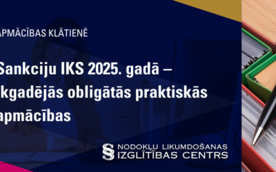 Specializētais kurss klātienē “Sankciju IKS 2025. gadā – ikgadējās obligātās praktiskās apmācības”