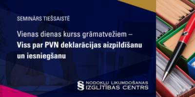Vienas dienas kurss grāmatvežiem – Viss par PVN deklarācijas aizpildīšanu un iesniegšanu