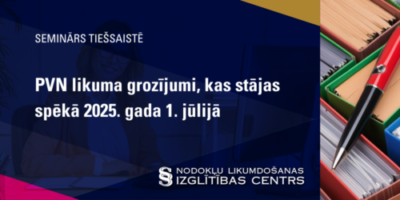 PVN likuma grozījumi, kas stājas spēkā 2025. gada 1. jūlijā