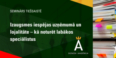 Izaugsmes iespējas uzņēmumā un lojalitāte – kā noturēt labākos speciālistus