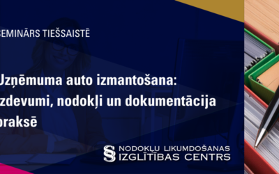 Uzņēmuma auto izmantošana: izdevumi, nodokļi un dokumentācija praksē