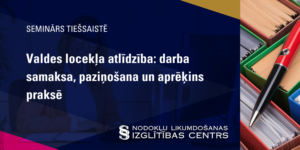 Valdes locekļa atlīdzība: darba samaksa, paziņošana un aprēķins praksē