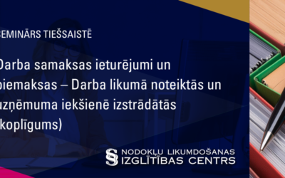 Darba samaksas ieturējumi un piemaksas – Darba likumā noteiktās un uzņēmuma iekšienē izstrādātās (koplīgums)