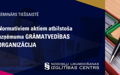 Normatīviem aktiem atbilstoša uzņēmuma GRĀMATVEDĪBAS ORGANIZĀCIJA