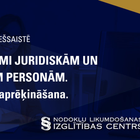 Aizdevumi juridiskām un fiziskām personām. Nodokļu aprēķināšana.