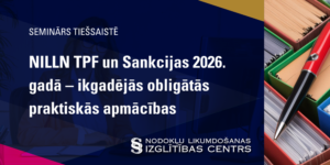 NILLN TPF un Sankcijas 2026. gadā – ikgadējās obligātās praktiskās apmācības